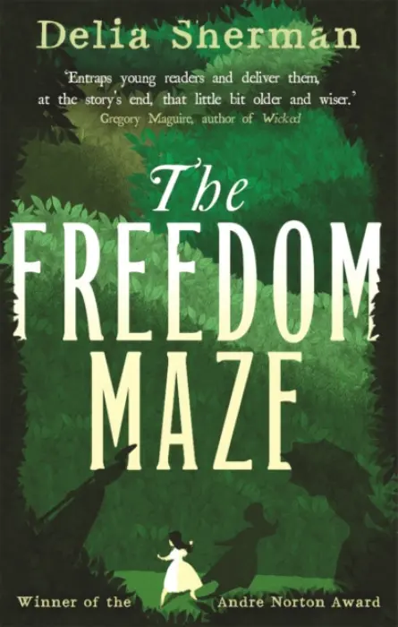 Freedom Maze - Sherman, Delia