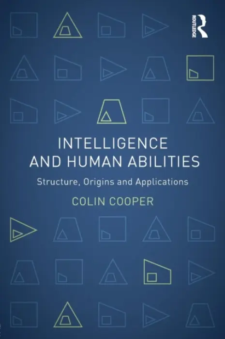 Intelligence and Human Abilities - Cooper, Colin