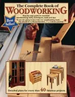 Complete Book of Woodworking - Carpenter, Tom a Johanson, Mark