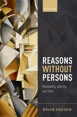 Reasons without Persons - Hedden, Brian (University of Sydney)