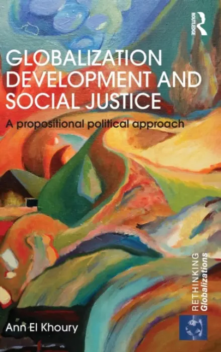 Globalization Development and Social Justice - El Khoury, Ann (Macquarie University, Australia)