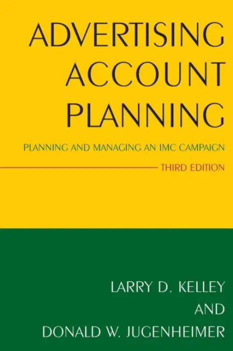 Advertising Account Planning - Kelley, Larry a Jugenheimer, Donald