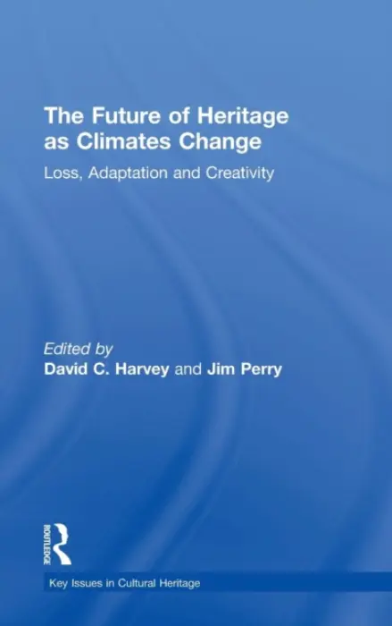 Future of Heritage as Climates Change