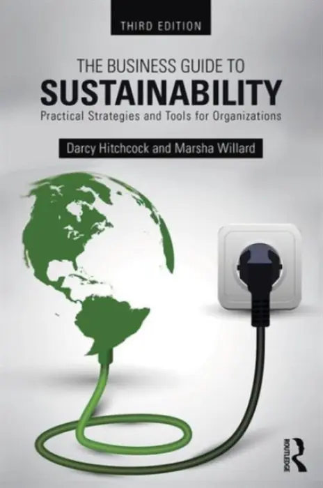 Business Guide to Sustainability - Hitchcock, Darcy a Willard, Marsha