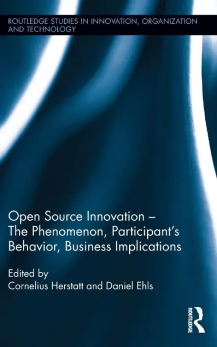 Open Source Innovation - Herstatt, Cornelius a Ehls, Daniel