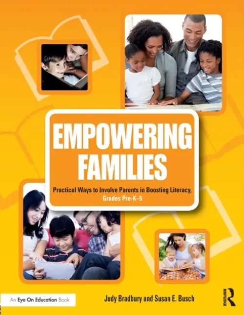 Empowering Families - Bradbury, Judy (Medaille College, USA) a Busch, Susan E. (Consultant, USA)