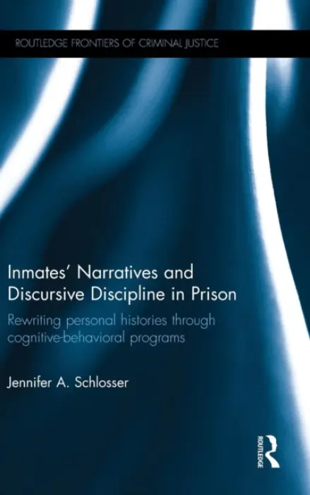 Inmates' Narratives and Discursive Discipline in Prison - Schlosser, Jennifer (Tennessee Tech University, USA)