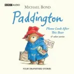 Paddington Please Look After This Bear & Other Stories - Bond, Michael