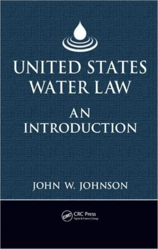 United States Water Law - Johnson, John W.