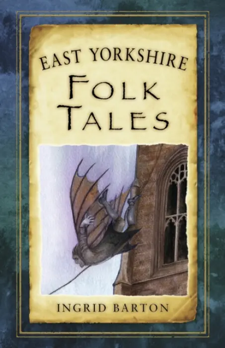 East Yorkshire Folk Tales - Barton, Ingrid