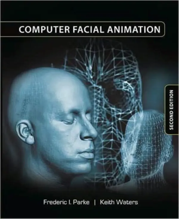 Computer Facial Animation - Parke, Frederic I. a Waters, Keith