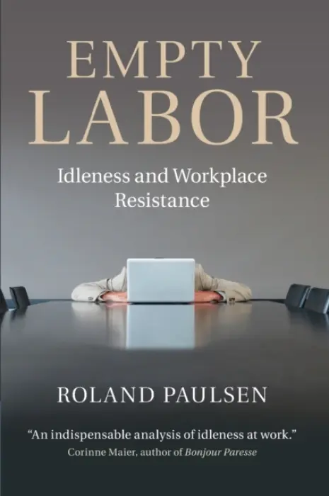 Empty Labor - Paulsen, Roland (Lunds Universitet, Sweden)