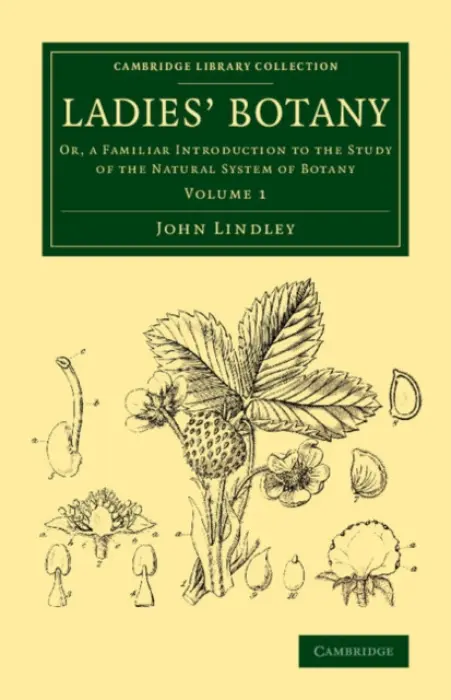 Ladies' Botany - Lindley, John