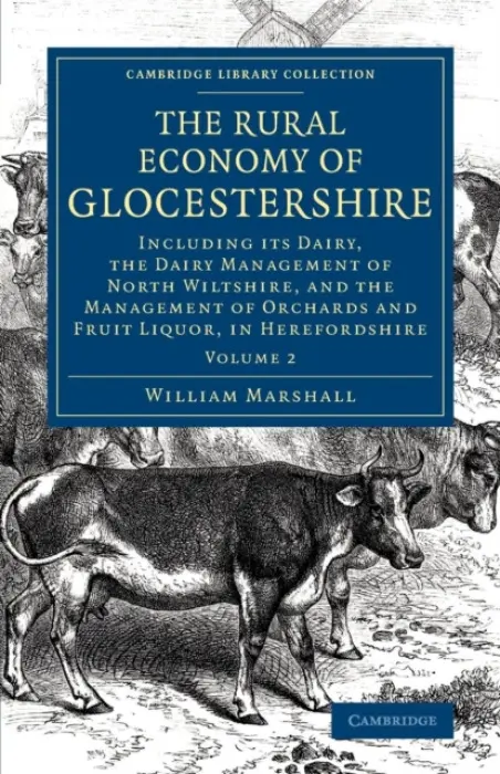 Rural Economy of Glocestershire - Marshall, William
