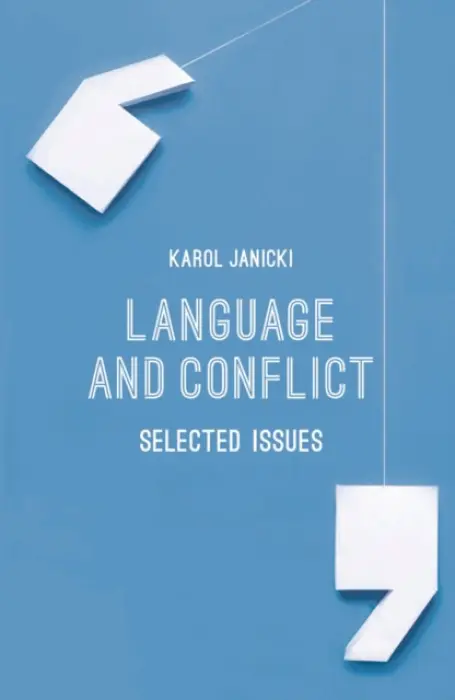 Language and Conflict - Janicki, Karol (University of Bergen, Bergen)