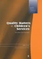 Quality Matters in Children's Services - Stein, Mike