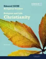 Edexcel GCSE Religious Studies Unit 2A: Religion & Life - Christianity Student Book - Paul, Christine