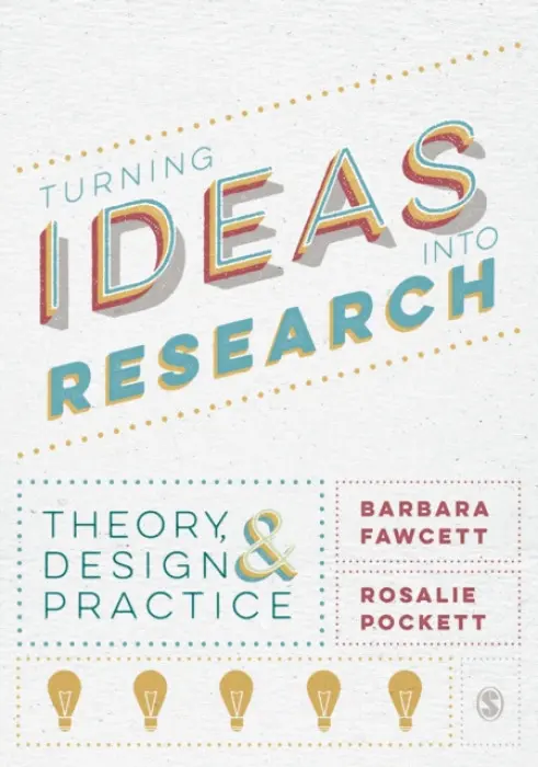 Turning Ideas into Research - Fawcett, Barbara a Pockett, Rosalie