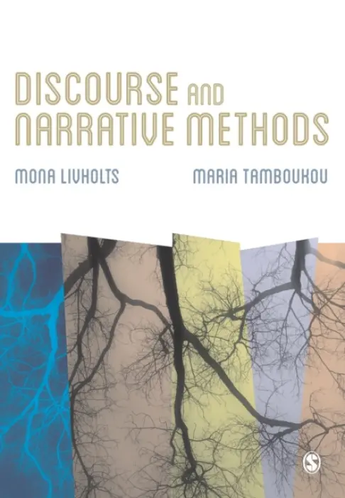 Discourse and Narrative Methods - Livholts, Mona a Tamboukou, Maria