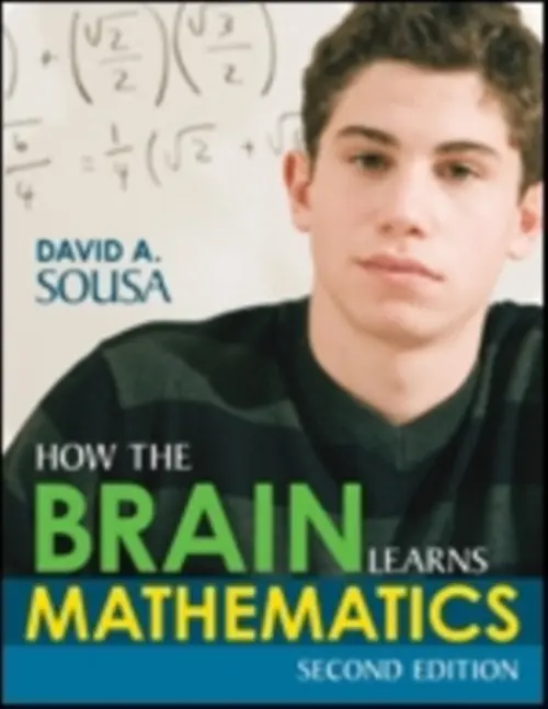 How the Brain Learns Mathematics - Sousa, David A.
