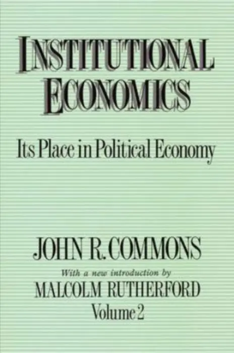 Institutional Economics - Rutherford, Malcolm