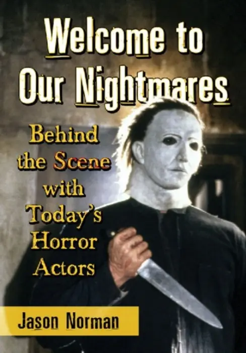 Welcome to Our Nightmares - Norman, Jason