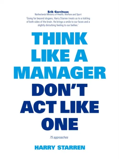 Think Like a Manager - Starren, Harry
