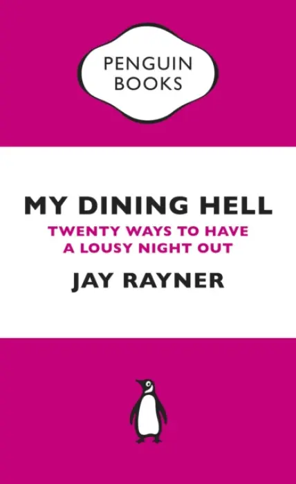 My Dining Hell - Jay Rayner