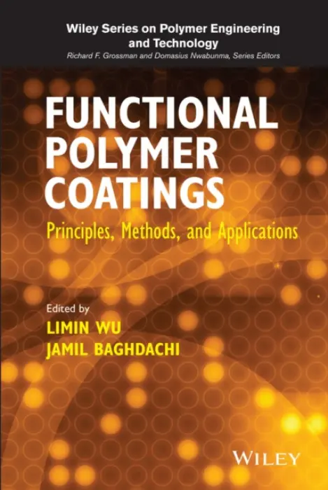 Functional Polymer Coatings - Wu, Limin a Baghdachi, Jamil