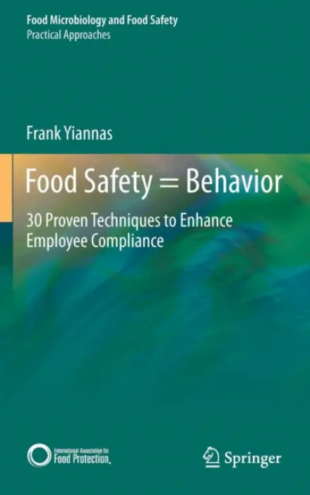 Food Safety = Behavior - Yiannas, Frank