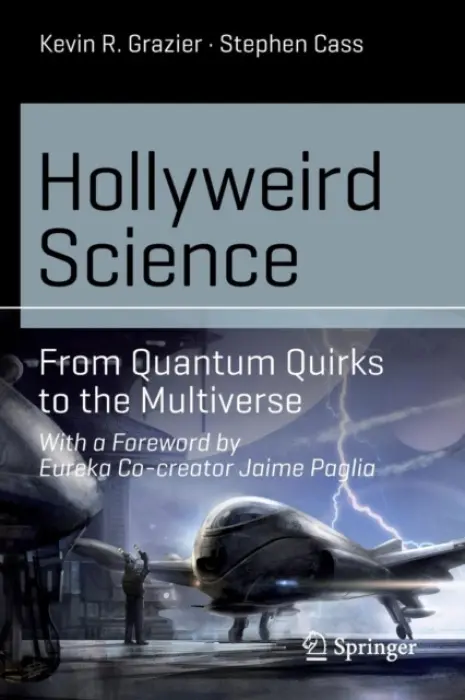 Hollyweird Science - Grazier, Kevin R. a Cass, Stephen