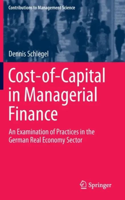 Cost-of-Capital in Managerial Finance - Schlegel, Dennis