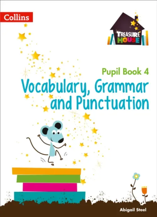 Vocabulary, Grammar and Punctuation Year 4 Pupil Book - Steel, Abigail