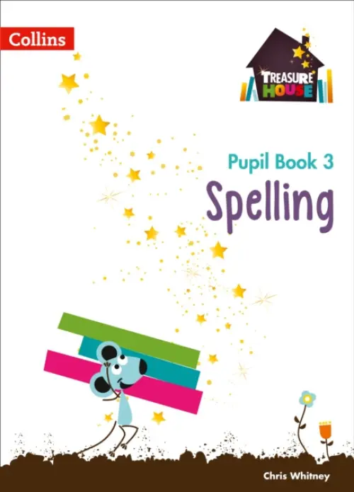 Spelling Year 3 Pupil Book - Whitney, Chris