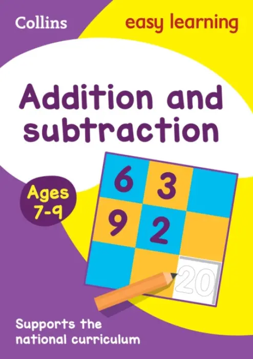 Addition and Subtraction Ages 7-9 - Collins Easy Learning