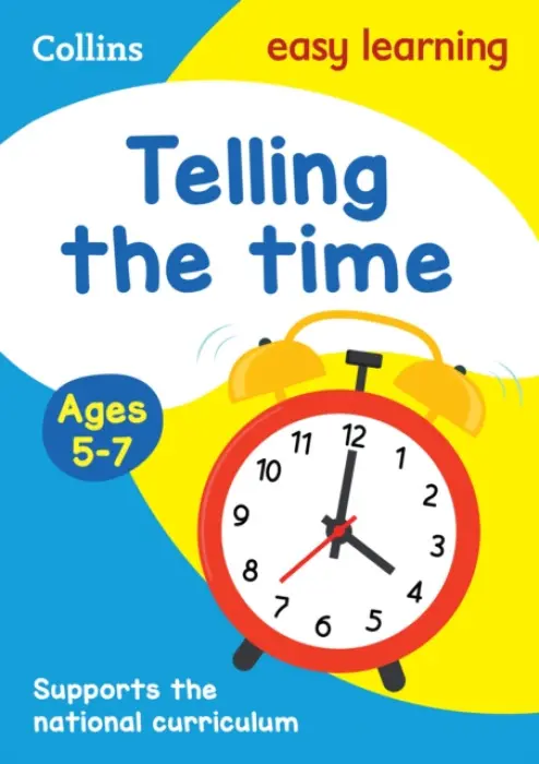 Telling the Time Ages 5-7 - Collins Easy Learning
