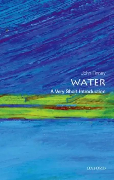 Water - Finney, John (Emeritus Professor of Physics, University College London)