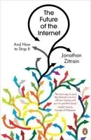 Future of the Internet - Zittrain, Jonathan
