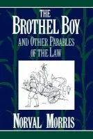 Brothel Boy and Other Parables of the Law - Morris, Lord of Manchester