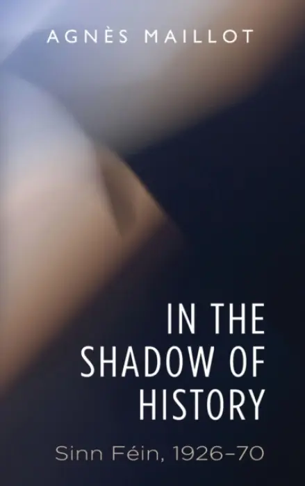 In the Shadow of History - Maillot, Agnes