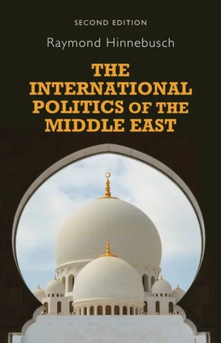 International Politics of the Middle East - Hinnebusch, Raymond