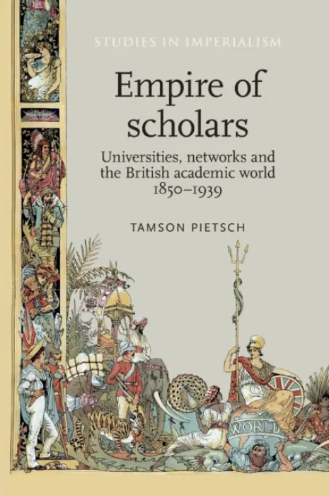 Empire of Scholars - Pietsch, Tamson