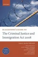 Blackstone's Guide to the Criminal Justice and Immigration Act 2008