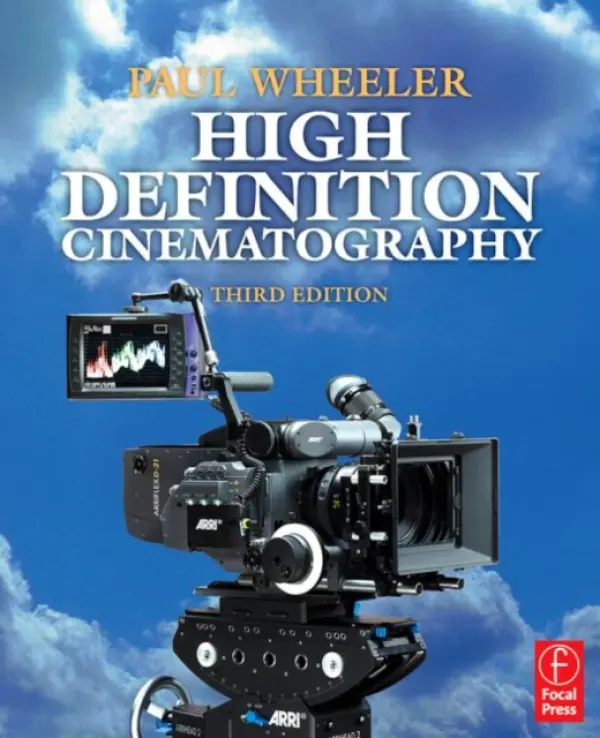 High Definition Cinematography - Wheeler, Paul