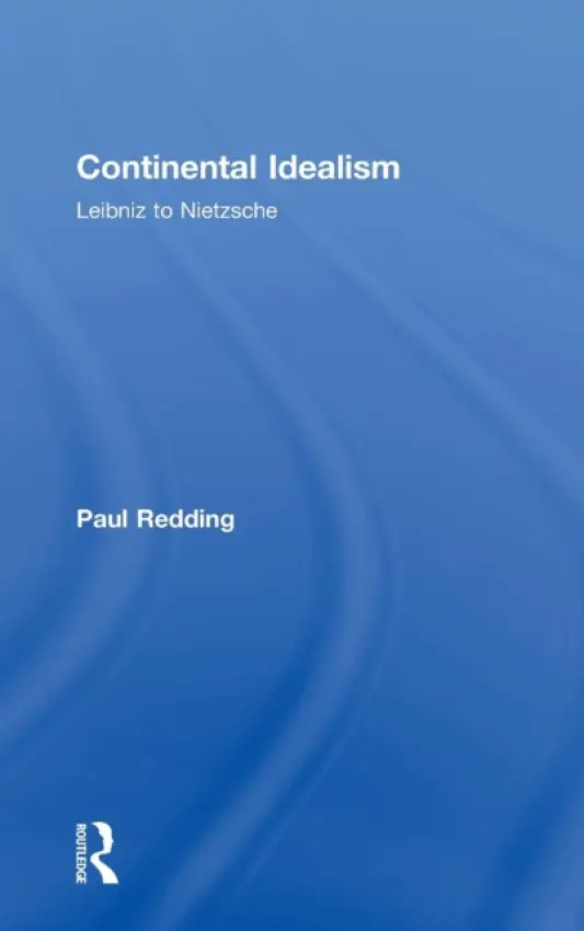Continental Idealism - Redding, Paul (University of Sydney, Australia)