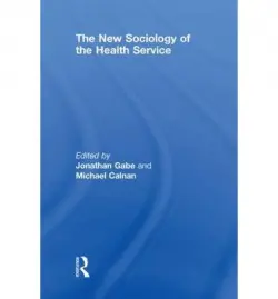 New Sociology of the Health Service