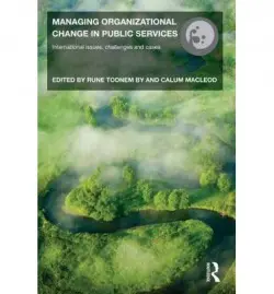 Managing Organizational Change in Public Services
