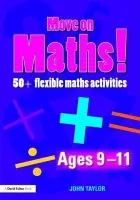 Move On Maths Ages 9-11 - Taylor, John (Education Walsall, UK)