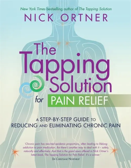 Tapping Solution for Pain Relief - Ortner, Nick