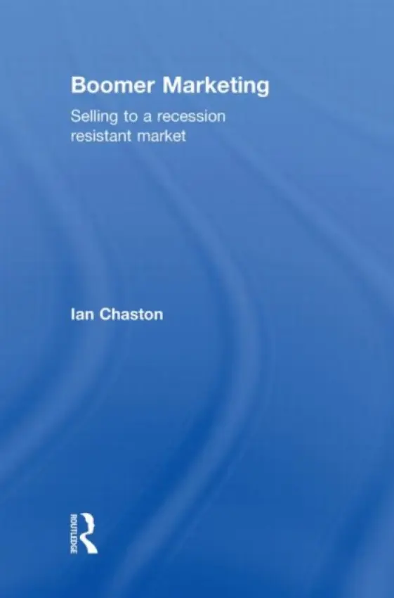 Boomer Marketing - Chaston, Ian (University of Plymouth, UK)
